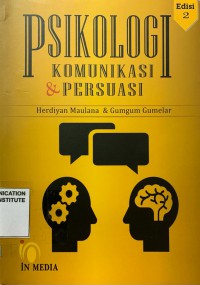Image of Psikologi Komunikasi dan Persuasi (Edisi Kedua)